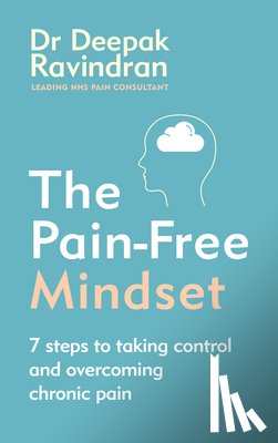 Ravindran, Dr Deepak - The Pain-Free Mindset
