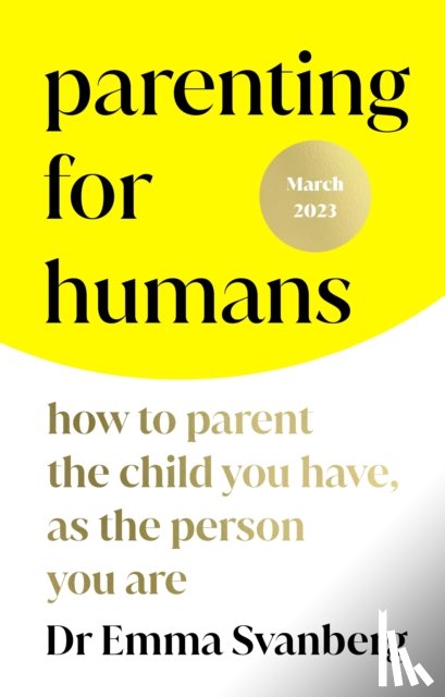 Svanberg, Emma - Parenting for Humans