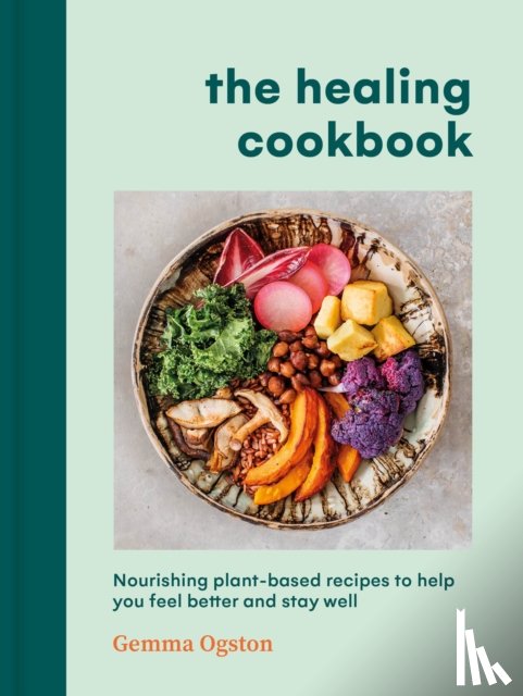 Ogston, Gemma - The Healing Cookbook