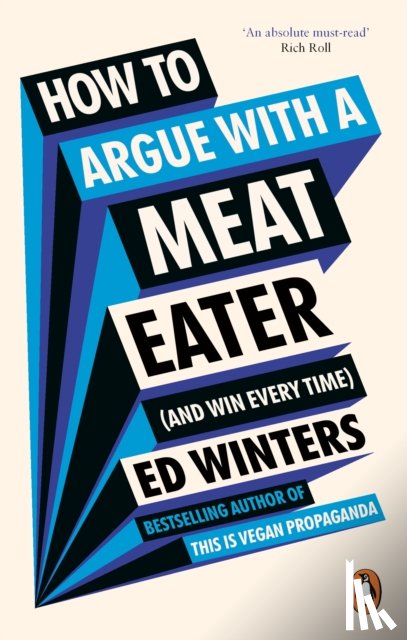 Winters, Ed - How to Argue With a Meat Eater (And Win Every Time)