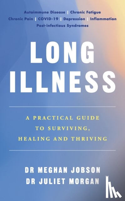 Jobson, Dr Meghan, Morgan, Dr Juliet - Long Illness