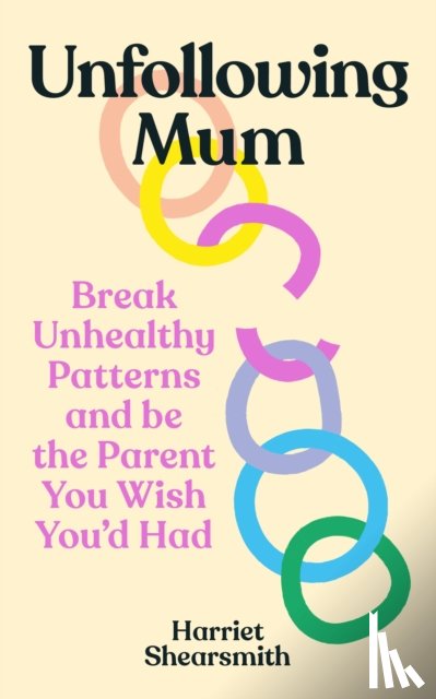 Shearsmith, Harriet - Unfollowing Mum