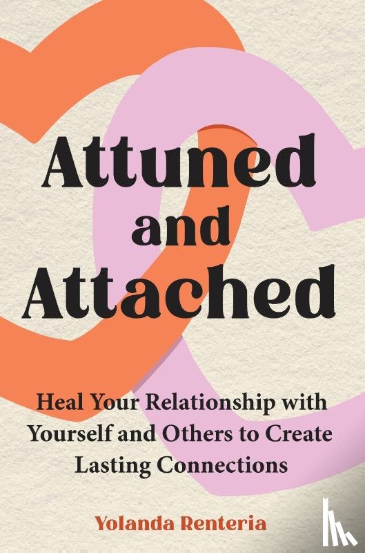 Renteria, Yolanda - Attuned and Attached