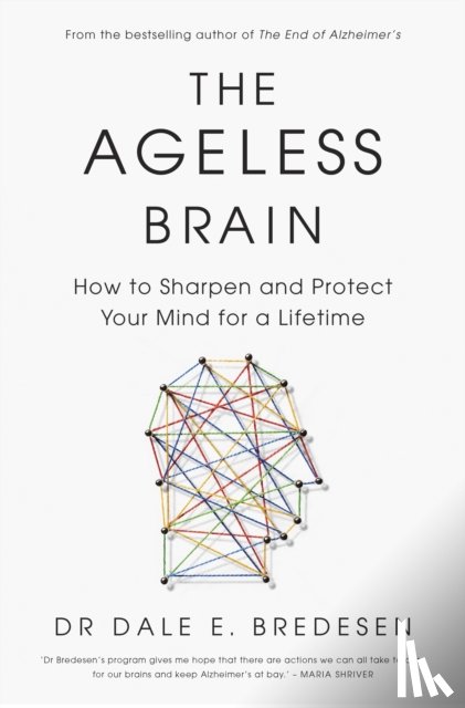 Bredesen, Dr Dale - The Ageless Brain