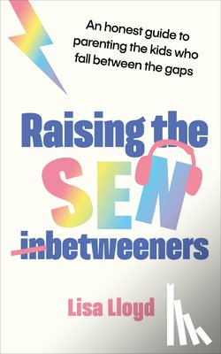 Lloyd, Lisa - Raising the SEN-Betweeners