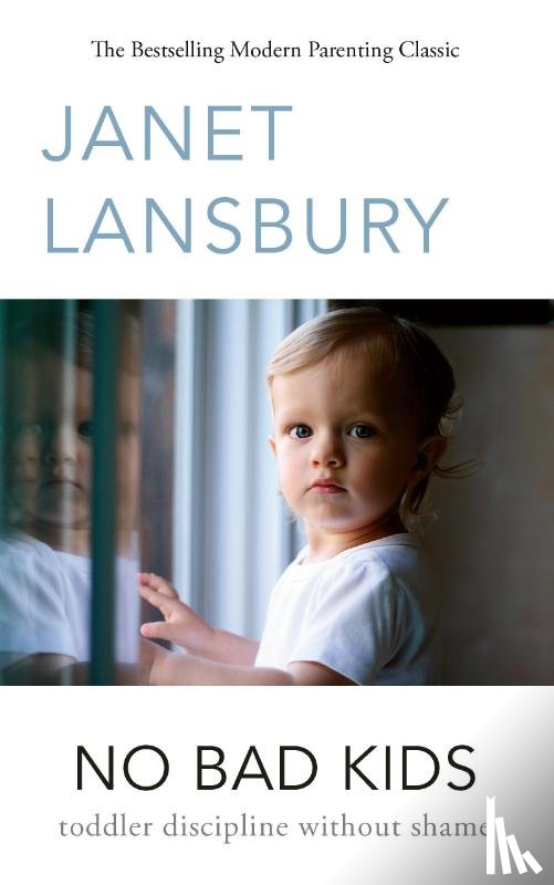 Lansbury, Janet - No Bad Kids