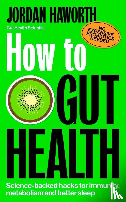 Haworth, Jordan - How to Gut Health