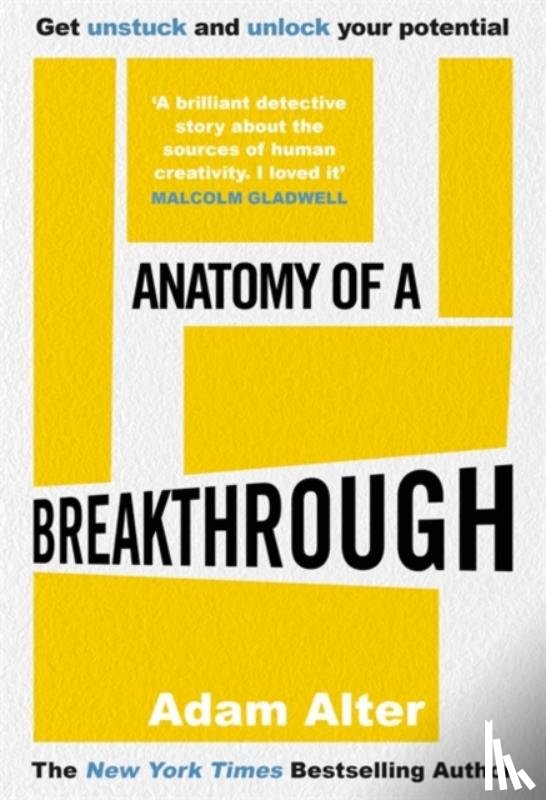 Alter, Adam - Anatomy of a Breakthrough