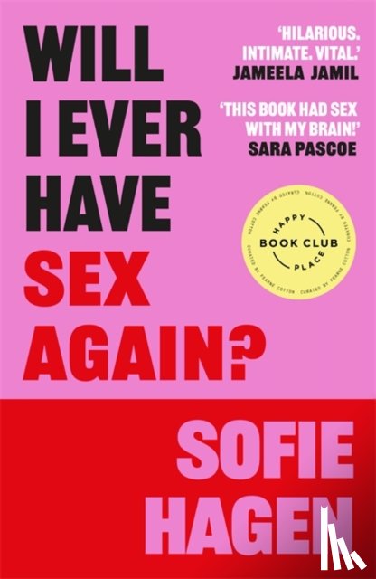 Hagen, Sofie - Will I Ever Have Sex Again?