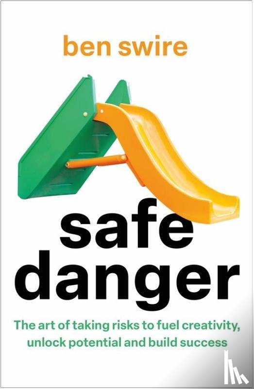 Swire, Ben - Safe Danger