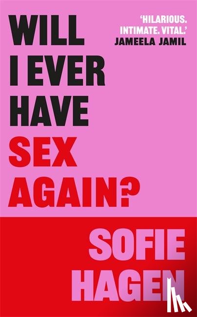 Hagen, Sofie - Will I Ever Have Sex Again?