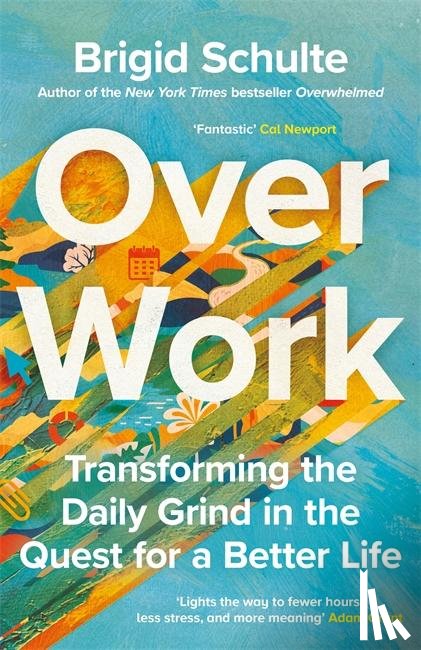 Schulte, Brigid - Over Work