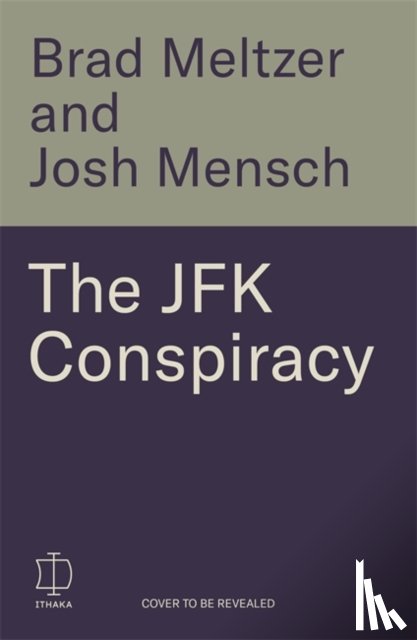 Meltzer, Brad, Mensch, Josh - The JFK Conspiracy