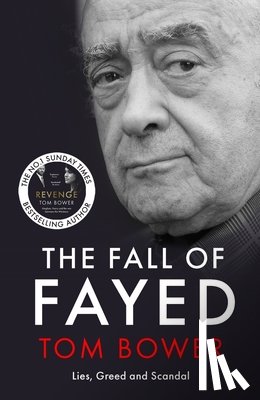 Bower, Tom - The Fall of Fayed