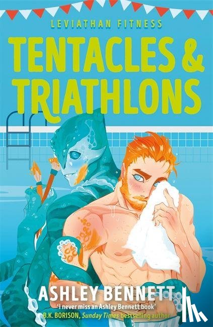 Bennett, Ashley - Tentacles and Triathlons