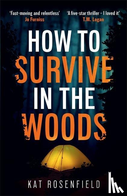 Rosenfield, Kat - How to Survive in the Woods