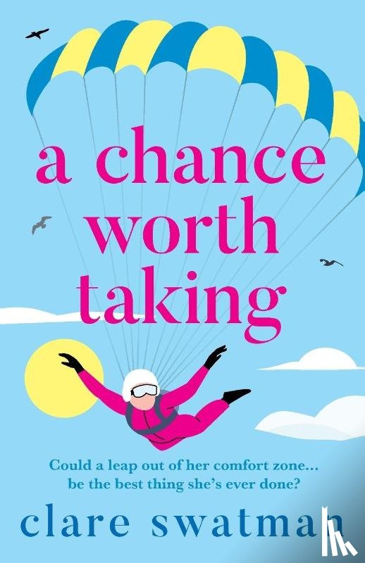 Swatman, Clare - A Chance Worth Taking