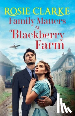 Clarke, Rosie - Family Matters at Blackberry Farm