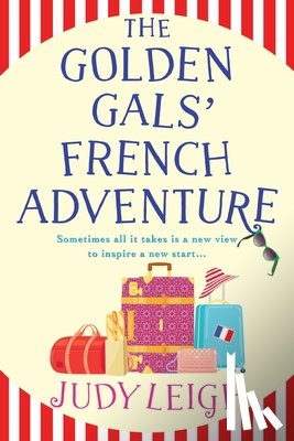 Leigh, Judy - The Golden Gals' French Adventure