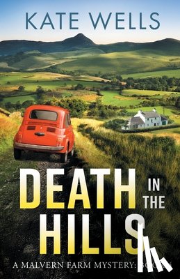 Wells, Kate - Death in the Hills