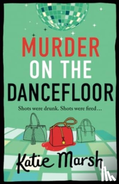 Katie Marsh - Murder on the Dancefloor