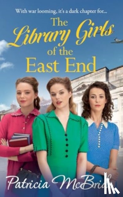 Patricia McBride - The Library Girls of the East End