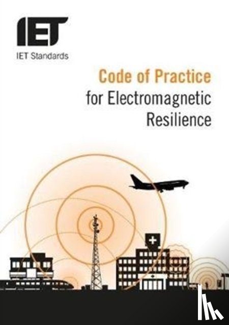 IET Standards TC4.3 EMC - Code of Practice for Electromagnetic Resilience