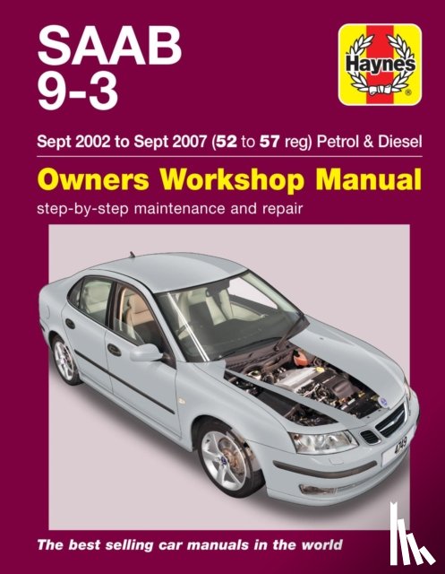 Haynes Publishing - Saab 9-3 Petrol & Diesel (Sept 02 - Sept 07) Haynes Repair Manual