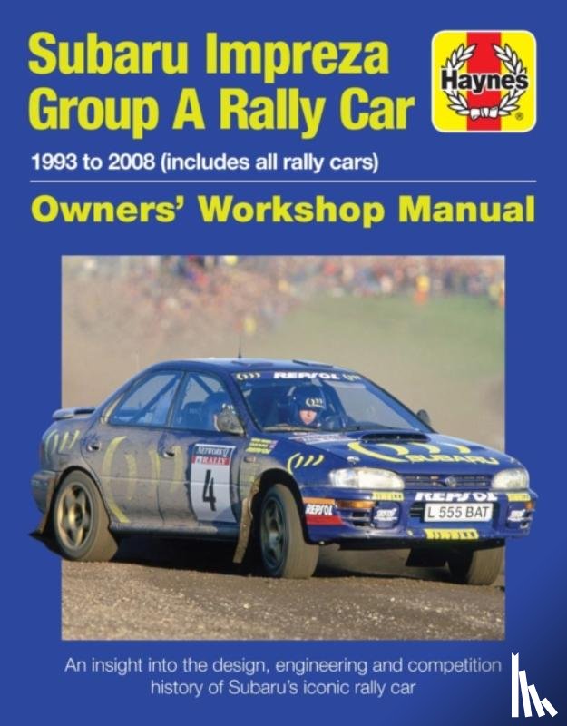 Burgt, Andrew - Subaru Impreza Group A Rally Car Owners' Workshop Manual