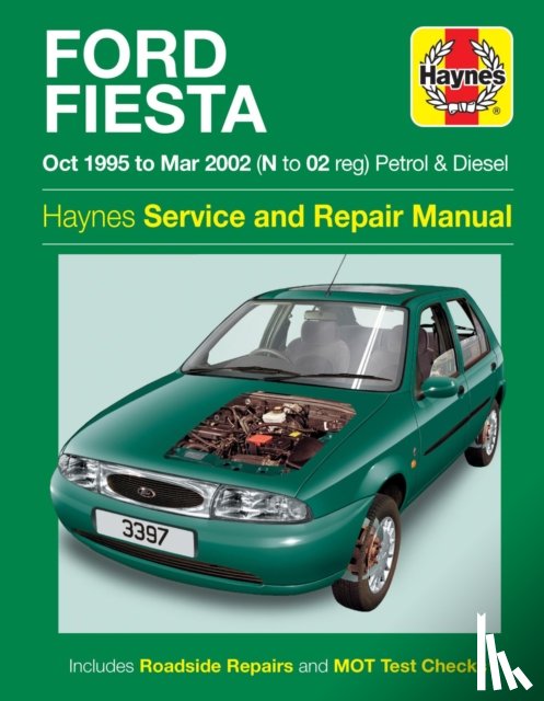 Haynes Publishing - Ford Fiesta Petrol & Diesel (Oct 95 - Mar 02) Haynes Repair Manual