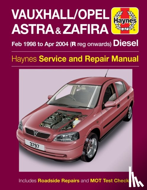 Haynes Publishing - Vauxhall/Opel Astra & Zafira Diesel (Feb 98 - Apr 04) Haynes Repair Manual
