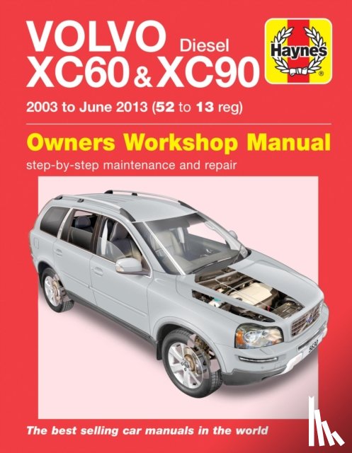 Haynes Publishing - Volvo XC60 & XC90 Diesel (03 - 13) Haynes Repair Manual
