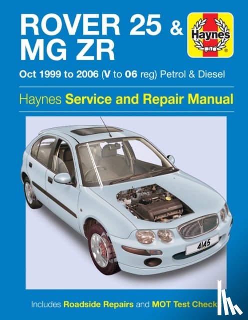 Haynes Publishing - Rover 25 & MG ZR Petrol & Diesel (Oct 99 - 06) Haynes Repair Manual