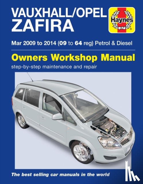 Randall, Martynn - Vauxhall/Opel Zafira (Mar 09-14) 09 to 64 Haynes Repair Manual