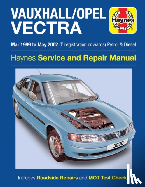 Haynes Publishing - Vauxhall/Opel Vectra Petrol & Diesel (Mar 99 - May 2002