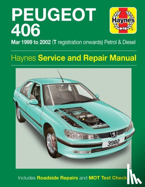 Haynes Publishing - Peugeot 406 Petrol & Diesel (Mar 99 - 02) T to 52