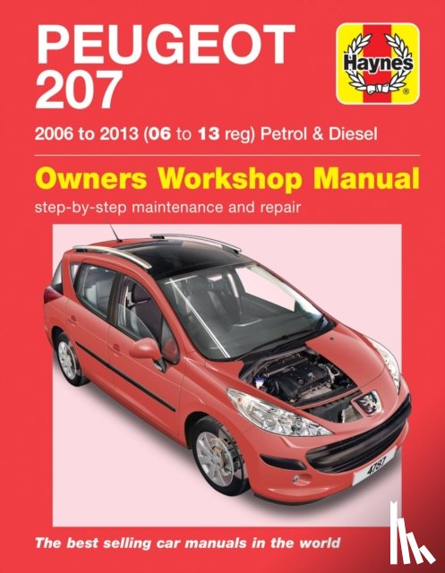 Haynes Publishing - Peugeot 207 ('06 to '13) 06 to 09