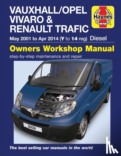 Haynes Publishing - Vauxhall/Opel Vivaro & Renault Trafic Diesel May 01 to Apr 14 (Y to 14 reg) Haynes Repair Manual