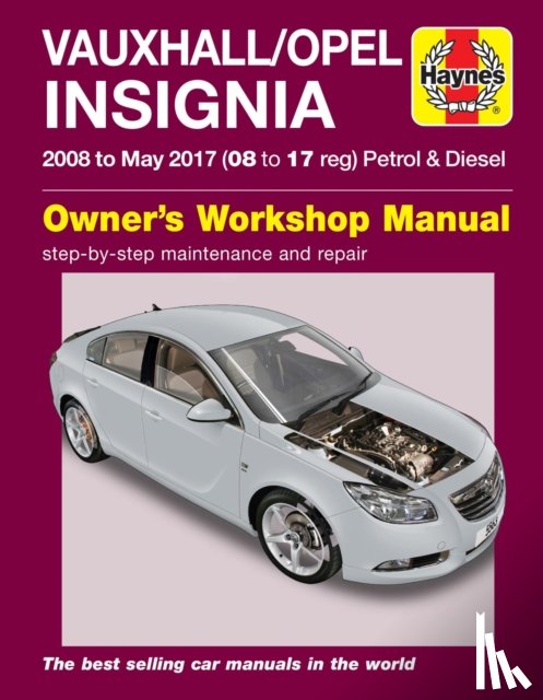 Haynes Publishing - Vauxhall/Opel Insignia ('08-May 17) 08 to 17 reg