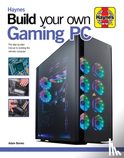 Barnes, Adam - Build Your Own Gaming PC