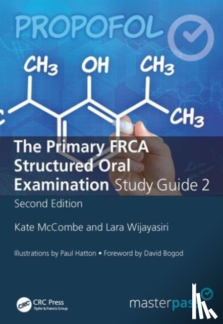 McCombe, Kate, Wijayasiri, Lara (Ashford and St Peter's NHS Trust) - The Primary FRCA Structured Oral Exam Guide 2