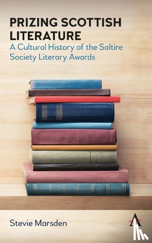 Marsden, Stevie - Prizing Scottish Literature