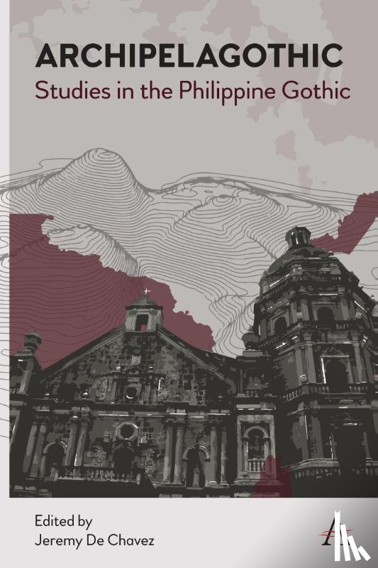  - Archipelagothic: Studies in the Philippine Gothic