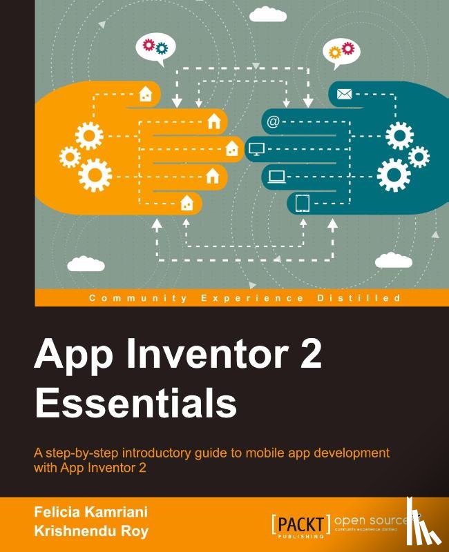 Kamriani, Felicia, Roy, Krishnendu - App Inventor 2 Essentials