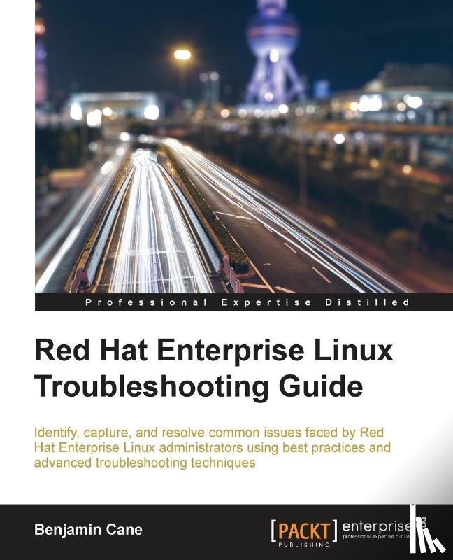Cane, Benjamin - Red Hat Enterprise Linux Troubleshooting Guide