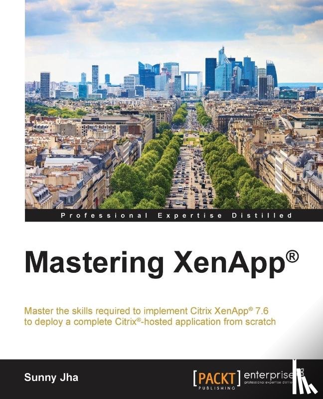 Jha, Sunny - Mastering XenApp (R)