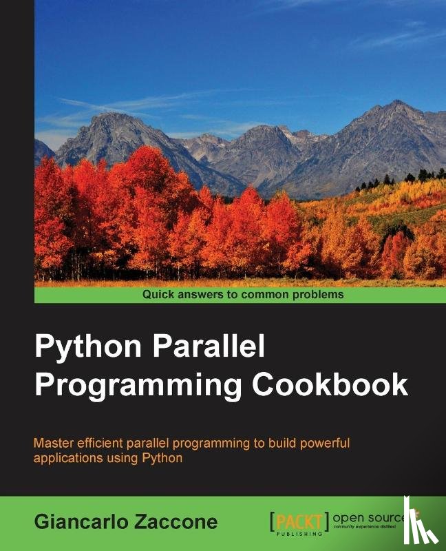 Zaccone, Giancarlo - Python Parallel Programming Cookbook