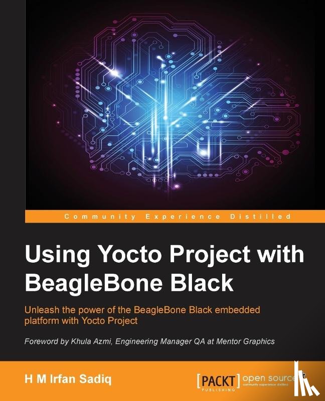 Sadiq, H M Irfan - Using Yocto Project with BeagleBone Black
