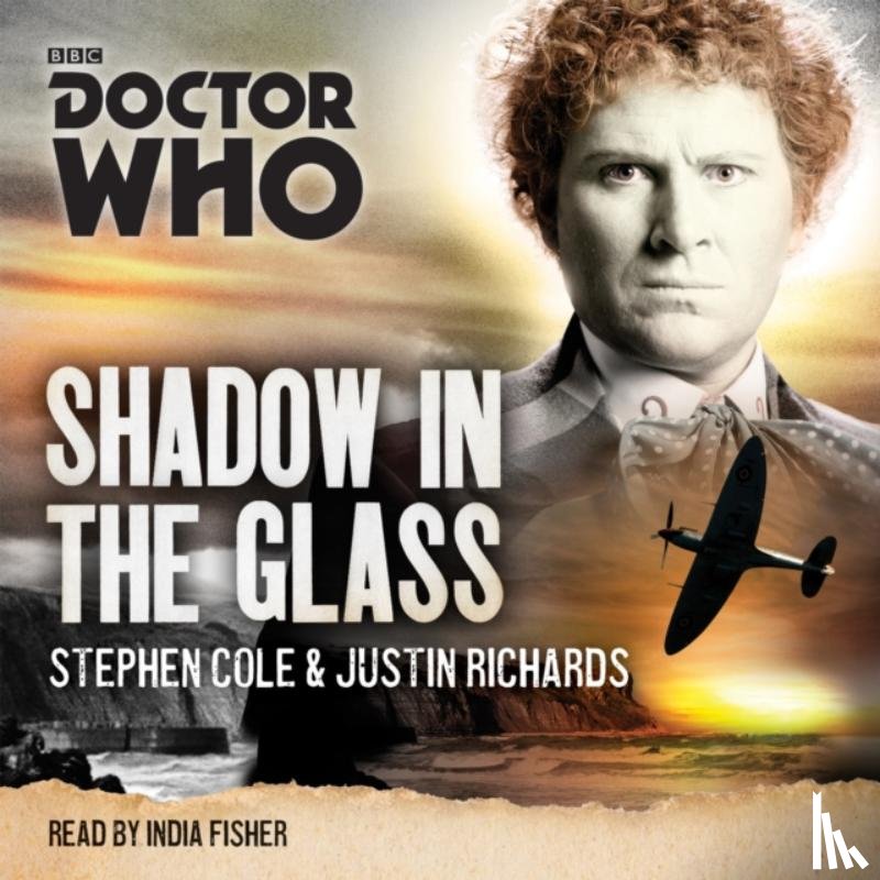 Cole, Stephen, Richards, Justin - Doctor Who: Shadow in the Glass