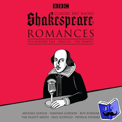Shakespeare, William - Classic BBC Radio Shakespeare: Romances